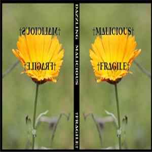 Dazzling Malicious - †FRAGILE mp3