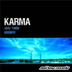 Karma - Jazz Thing / Goodbye mp3