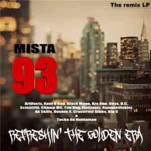 Mista 93 - Refreshin' The Golden Era mp3