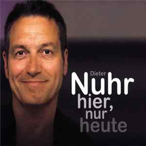 Dieter Nuhr - Nuhr Hier, Nur Heute mp3