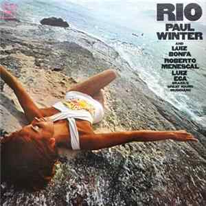 Paul Winter / Luiz Bonfa / Roberto Menescal / Luiz Eça - Rio mp3