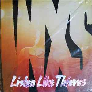 INXS - Listen Like Thieves mp3