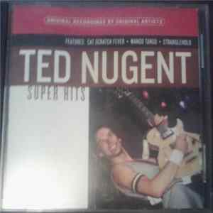 Ted Nugent - Super Hits mp3