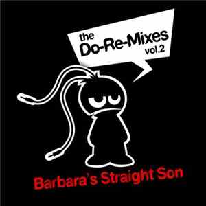 Barbara's Straight Son - The Do - Re - Mixes Vol. 2 mp3