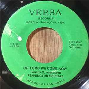 The Pennington Specials - Oh Lord We Come Now / Take Care Of Me mp3