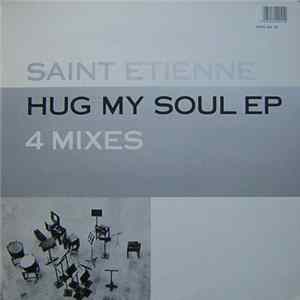 Saint Etienne - Hug My Soul mp3