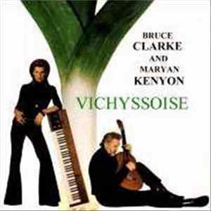 Bruce Clarke & Maryan Kenyon - Vichyssoise mp3
