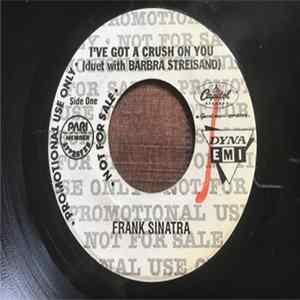 Frank Sinatra Duet With Barbra Streisand - I've Got A Crush On You mp3