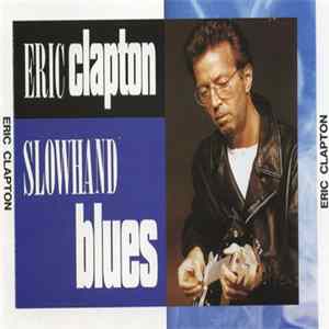 Eric Clapton - Slowhand Blues mp3