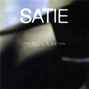 Satie - Satie For Relaxation mp3