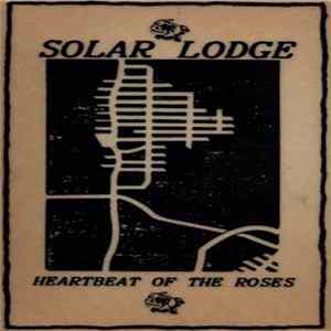 Solar Lodge - Heartbeat Of The Roses mp3