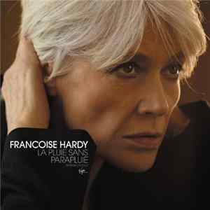 Françoise Hardy - La Pluie Sans Parapluie mp3