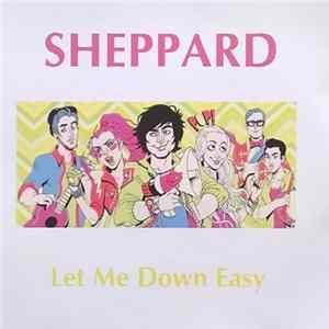 Sheppard - Let Me Down Easy mp3