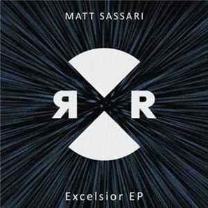 Matt Sassari - Excelsior EP mp3