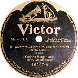 Corinne Morgan And Harry Macdonough / Alan Turner - Il Trovatore - Home To Our Mountains / Bohemian Girl - The Heart Bow'd Down mp3