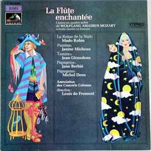 Mozart - Mado Robin, Michel Dens, Janine Micheau, Jean Giraudeau, Jane Berbié, Louis De Froment, Orchestre Colonne - La Flûte Enchantée (Extraits Chantés En Français) mp3