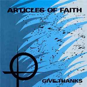 Articles Of Faith - Give Thanks mp3