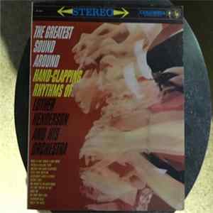 Luther Henderson And His Orchestra - The Greatest Sound Around Hand-Clapping Rhythms mp3