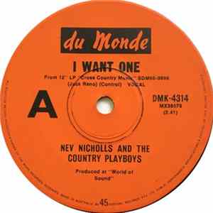Nev Nicholls And The Country Playboys - I Want One mp3