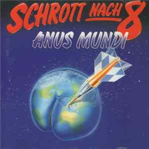 Schrott Nach 8 - Anus Mundi mp3
