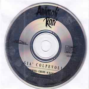 Animali Rari - Già Colpevoli mp3