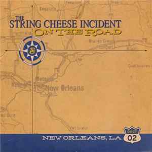 The String Cheese Incident - On The Road: 04-27-02 New Orleans, LA mp3