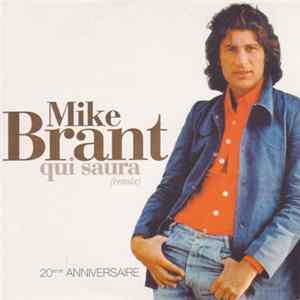 Mike Brant - Qui Saura (Remix) - 20éme Anniversaire mp3