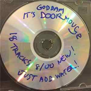 Doormouse - Goddam It's Doormouse mp3