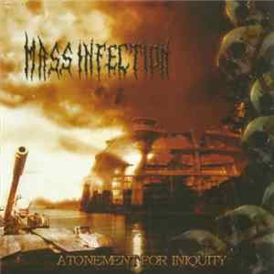 Mass Infection - Atonement For Iniquity mp3