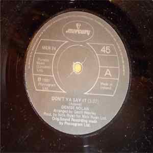Denise Nolan - Don't Ya Say It mp3