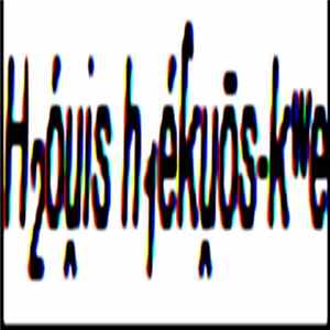 H2óu̯ish1ék̂u̯ōs-kʷe - [[h2demo2` mp3