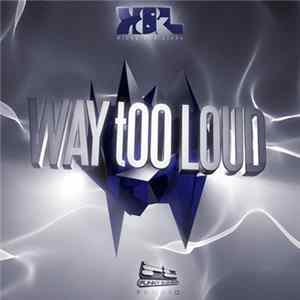 Kicks n Licks - Way Too Loud mp3