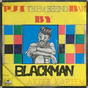 'Blackman' Akeeb Kareem - Put Them Behind Bar mp3