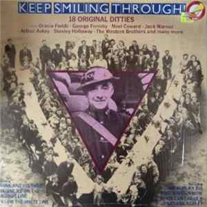 Various - Keep Smiling Through!- 18 Original Ditties mp3