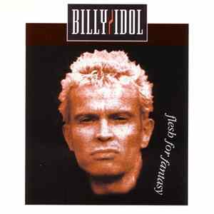 Billy Idol - Flesh For Fantasy mp3