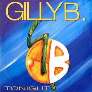Gilly B. - Tonight mp3