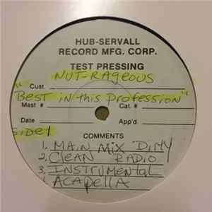 Nut-rageous - Best In This Profession/They Wanna Know mp3
