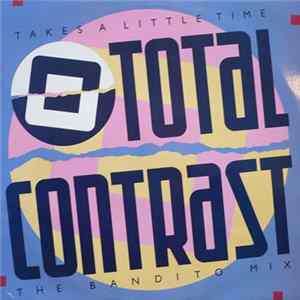 Total Contrast - Takes A Little Time mp3