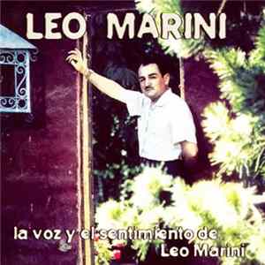 Leo Marini - La Voz Y El Sentimiento De Leo Marini mp3
