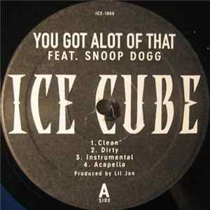 Ice Cube - You Got Alot Of That / Chrome And Paint mp3