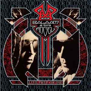 Balaam & The Angel - Live Free Or Die mp3