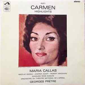 Maria Callas, Nicolai Gedda, Andréa Guiot With Robert Massard And Choeur René Duclos, Orchestre Du Theatre National De L'Opéra Conducted By Georges Prêtre - Carmen Highlights mp3
