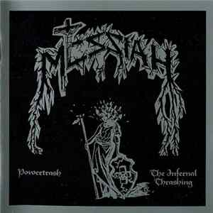 Messiah - Powertrash / The Infernal Thrashing mp3