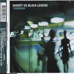Shorty Vs Black Legend - Somebody mp3