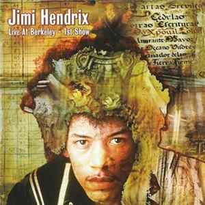 Jimi Hendrix - Live At Berkeley - 1st Show mp3