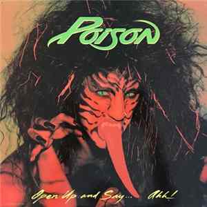 Poison - Open Up And Say ...Ahh! mp3