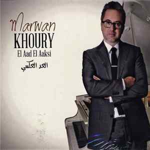 Marwan Khoury - العد العكسي = El Aad El Aaksi mp3