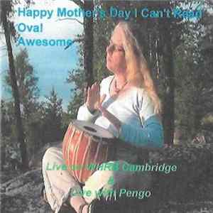 Happy Mother's Day, I Can't Read, Ova!, Awesome , Pengo - Live On WHRB Cambridge & Live With Pengo mp3
