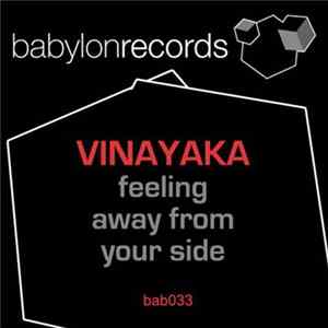 Vinayaka - Feeling Away From Your Side mp3