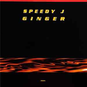 Speedy J - Ginger mp3